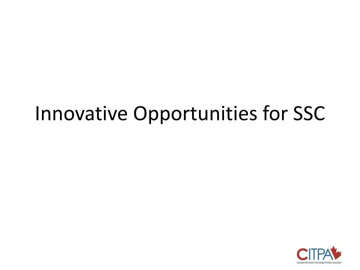 innovative opportunities for ssc