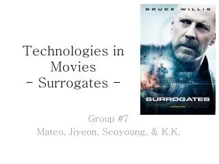 Technologies in Movies - Surrogates -