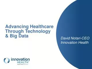 Advancing Healthcare Through Technology &amp; Big Data