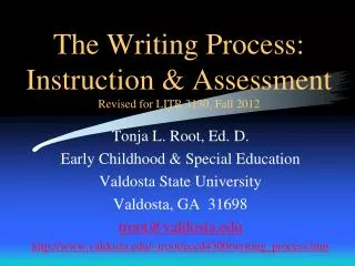 The Writing Process: Instruction &amp; Assessment Revised for LITR 3130, Fall 2012