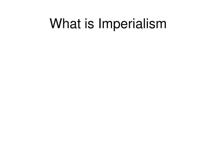 what is imperialism