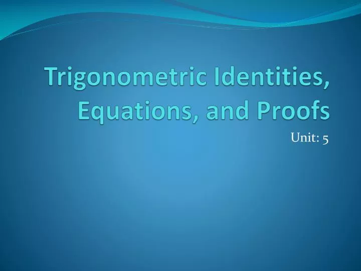 trigonometric identities equations and proofs