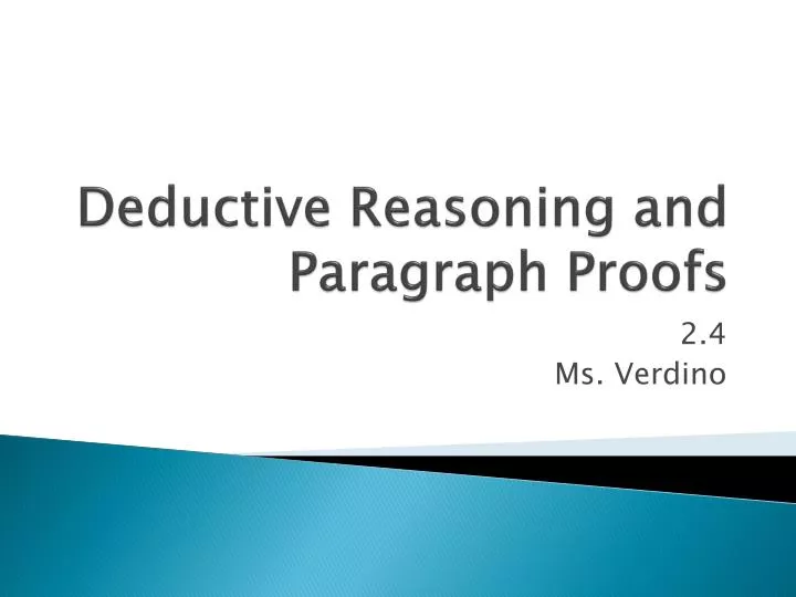 deductive reasoning and paragraph proofs