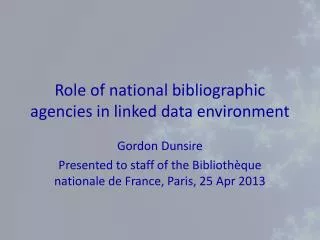 Role of national bibliographic agencies in linked data environment