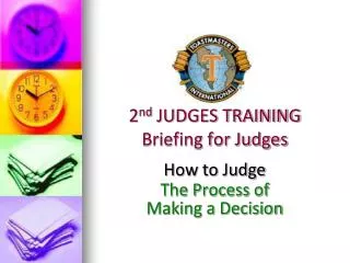 2 nd JUDGES TRAINING Briefing for Judges