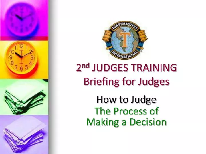 2 nd judges training briefing for judges