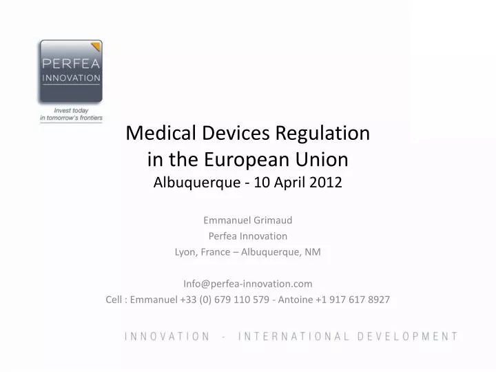 medical devices regulation in the european union albuquerque 10 april 2012