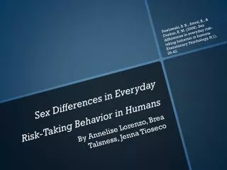 Sex Differences in Everyday Risk-Taking Behavior in Humans