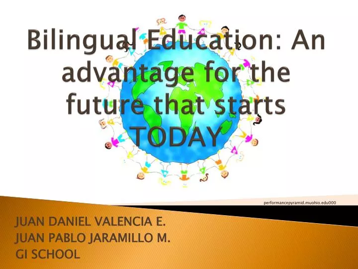 bilingual education an a dvantage for the f uture t hat starts today