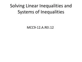 Solving Linear Inequalities and Systems of Inequalities