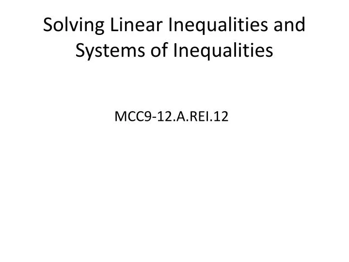 solving linear inequalities and systems of inequalities
