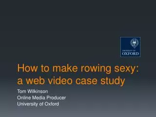 How to make rowing sexy: a web video case study