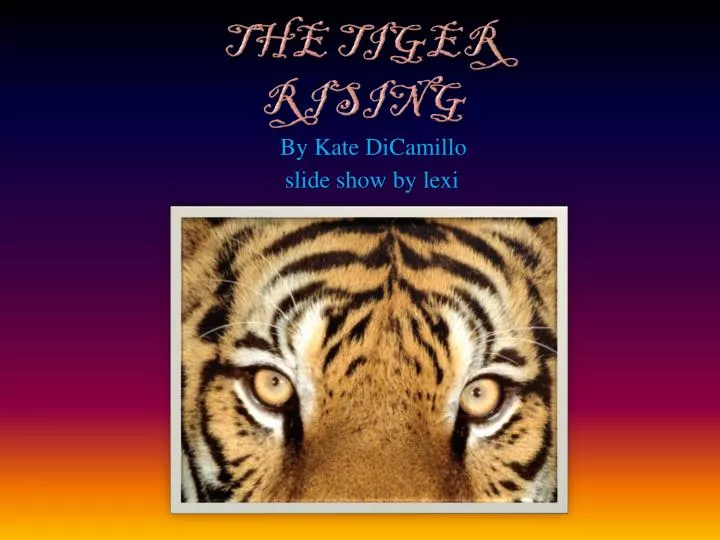 the tiger rising