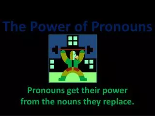 The Power of Pronouns