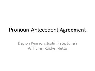 Pronoun-Antecedent Agreement
