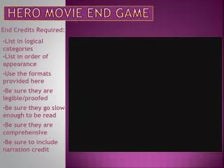 Hero Movie End Game