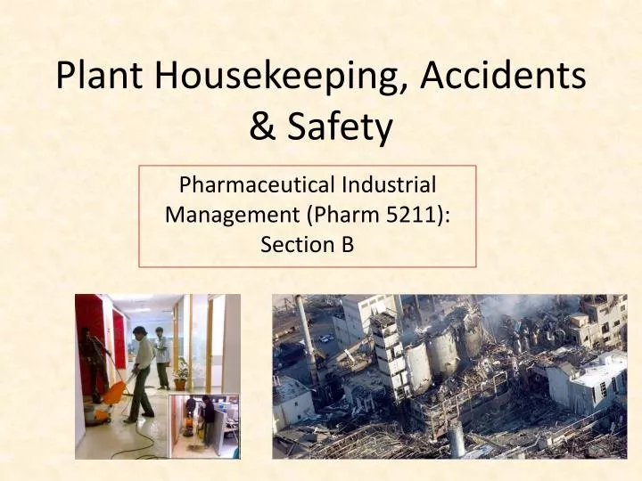 plant housekeeping accidents safety