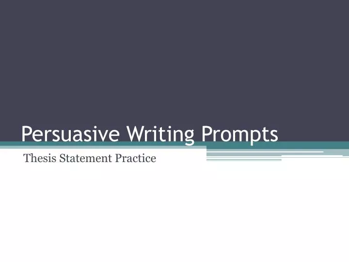 persuasive writing prompts