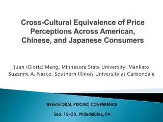 Cross-Cultural Equivalence of Price Perceptions Across American, Chinese, and Japanese Consumers