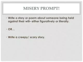 misery prompt