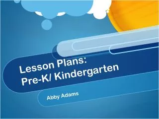 Lesson Plans: Pre-K/ Kindergarten