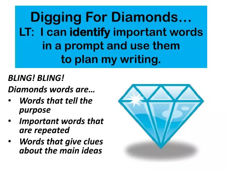 digging for diamonds lt i can identify important words in a prompt and use them to plan my writing