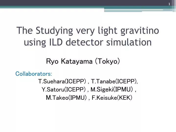 the studying very light gravitino using ild detector simulation