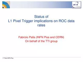 Status of L1 Pixel Trigger implications on ROC data rates