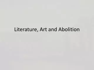 Literature, Art and Abolition