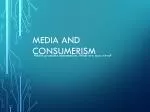 Media and Consumerism - slide 1