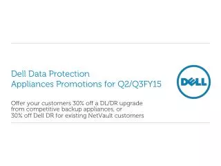 Dell Data Protection Appliances Promotions for Q2/Q3FY15