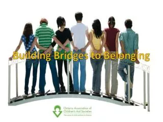 Building Bridges to Belonging