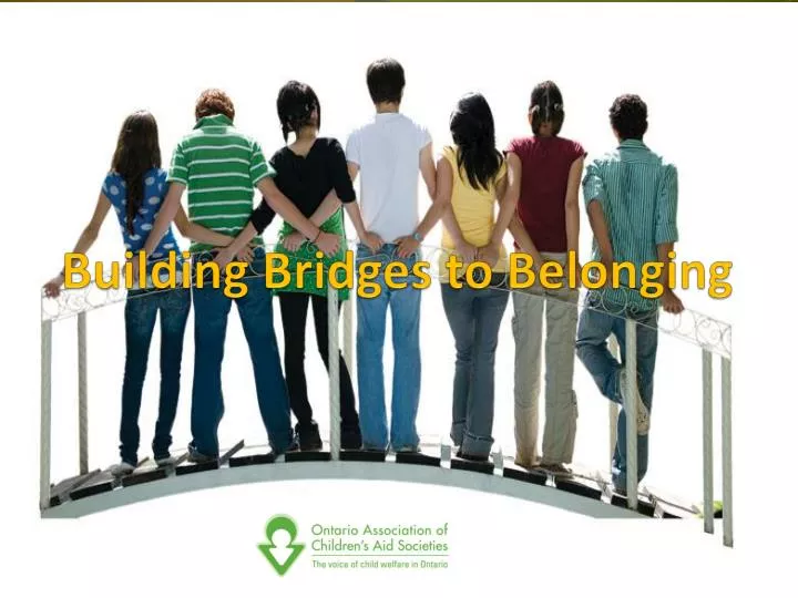 building bridges to belonging