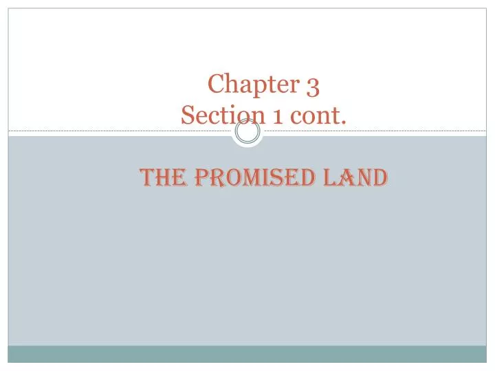 chapter 3 section 1 cont the promised land