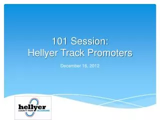 101 Session: Hellyer Track Promoters
