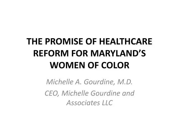 the promise of healthcare reform for maryland s women of color