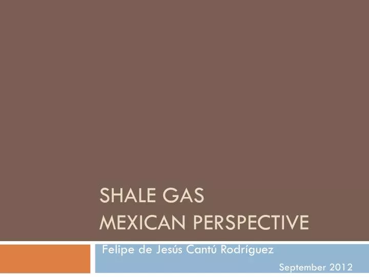 shale gas mexican perspective