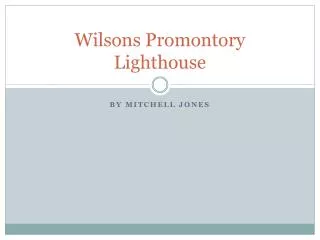 Wilsons Promontory Lighthouse