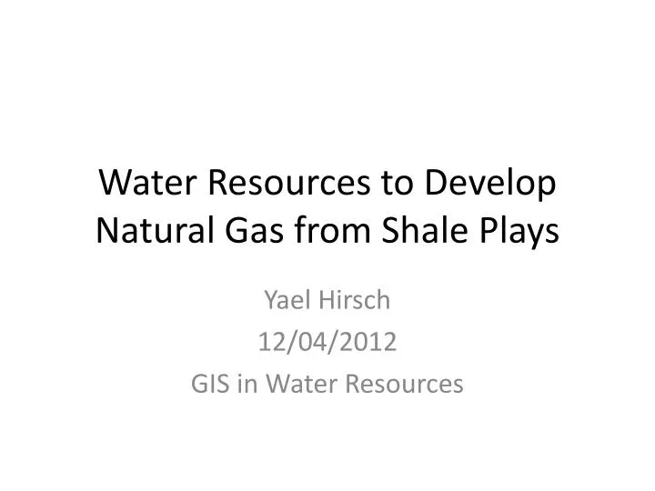 water resources to develop natural gas from shale plays