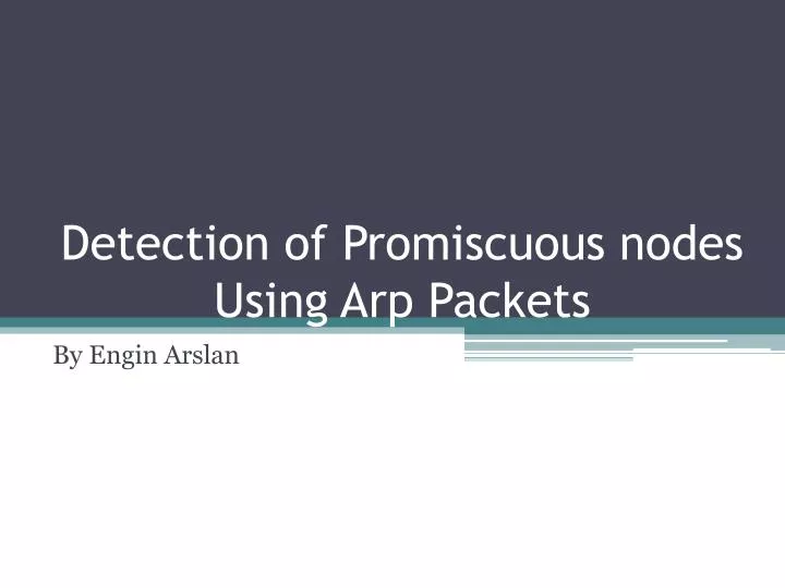 detection of promiscuous nodes using arp packets