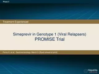 Simeprevir in Genotype 1 ( Viral Relapsers ) PROMISE Trial