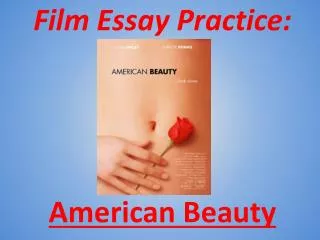 Film Essay Practice: American Beauty