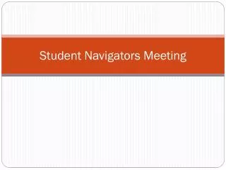Student Navigators Meeting