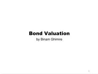 Bond Valuation by Binam Ghimire