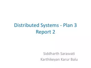 Distributed Systems - Plan 3 Report 2
