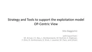 Strategy and Tools to support the exploitation model OP-Centric View