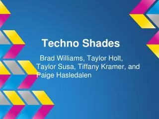 Techno Shades