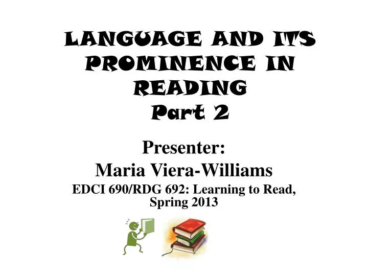 language and its prominence in reading part 2