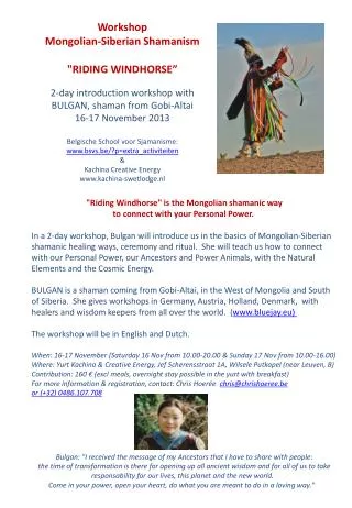 2-day introduction workshop with BULGAN, shaman from Gobi-Altai 16-17 November 2013
