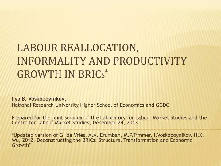 labour reallocation informality and productivity growth in bric s